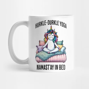 Hurkle-Durkle Yoga Namast'ay in my bed funny Scottish slang Mug